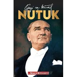 Nutuk - Mustafa Kemal Atatürk - Sözcü Kitabevi