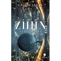 Zihin 2050 - 2080 - Sabit Talha Şahin - Morena Yayınevi