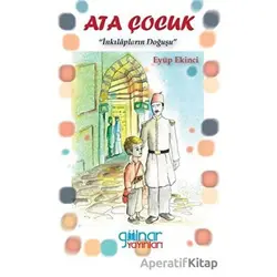 Ata Çocuk - Eyüp Ekinci - Gülnar Yayınları