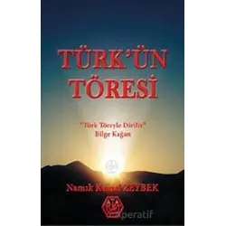 Türk’ün Töresi - Namık Kemal Zeybek - Atayurt Yayınevi