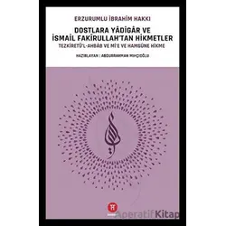Dostlara Yadigar ve İsmail Fakirullah’tan Hikmetler - Erzurumlu İbrahim Hakkı - Hikemiyat Yayınevi