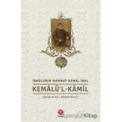 Kemalü’l-Kamil - İbnülemin Mahmut Kemal İnal - Hikemiyat Yayınevi