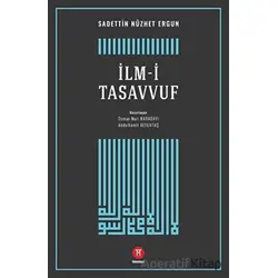 İlm-i Tasavvuf - Sadettin Nüzhet Ergun - Hikemiyat Yayınevi