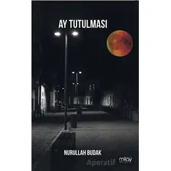 Ay Tutulması - Nurullah Budak - Milay Yayınları