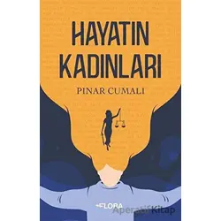 Hayatın Kadınları - Pınar Cumalı - Flora Kitap