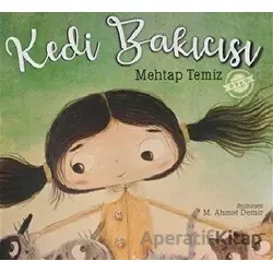 Kedi Bakıcısı - Mehtap Temiz - Parmak Çocuk Yayınları