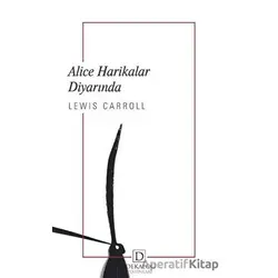 Alice Harikalar Diyarında - Lewis Carroll - Dekalog Yayınları