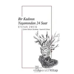 Bir Kadının Yaşamından 24 Saat - Stefan Zweig - Dekalog Yayınları