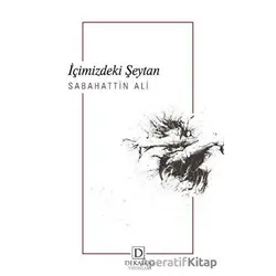 İçimizdeki Şeytan - Sabahattin Ali - Dekalog Yayınları