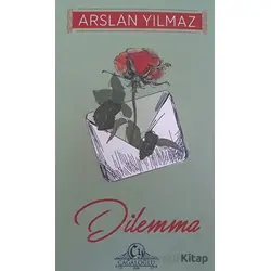 Dilemma - Arslan Yılmaz - Cağaloğlu Yayınevi