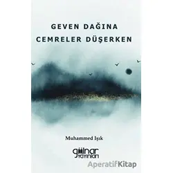 Geven Dağına Cemreler Düşerken - Muhammed Işık - Gülnar Yayınları