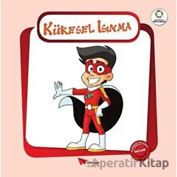 Küresel Isınma - Yeşil Gezegenimiz - Kolektif - Kağıt Uçak Yayınları