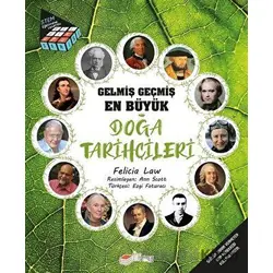 Gelmiş Geçmiş En Büyük Doğa Tarihçileri - Felicia Law - The Kitap Çocuk