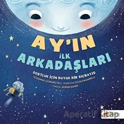 Ay’ın İlk Arkadaşları - Susanna Leonard Hill - The Kitap Çocuk