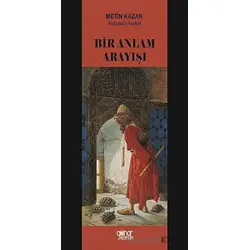 Bir Anlam Arayışı - Metin Kazancı - Gülnar Yayınları