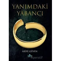 Yanımdaki Yabancı - Arife Güven - Beyaz Fil Yayınları