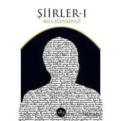 Şiirler 1 - Rıza İğdeköylü - Beyaz Fil Yayınları