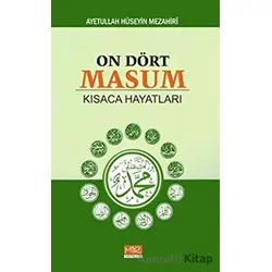 On Dört Masum Kısaca Hayatları - Ayetullah Hüseyin Mezahiri - Mir Yayınları