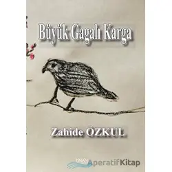 Büyük Gagalı Karga - Zahide Özkul - Liman Yayınevi
