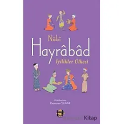 Hayrabad - İyilikler Ülkesi - Nabi - Kut Yayınları