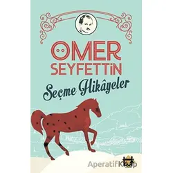 Ömer Seyfettin Seçme Hikayeler - Ömer Seyfettin - Kut Yayınları