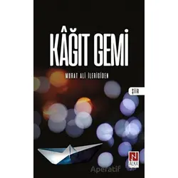 Kağıt Gemi - Murat Ali İlerigiden - Alka Yayınevi