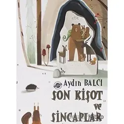 Son Kişot ve Sincaplar - Aydın Balcı - Parmak Çocuk Yayınları