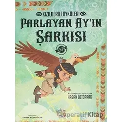 Parlayan Ayın Şarkısı - Kızılderili Öyküleri - Hasan Öztoprak - Parmak Çocuk Yayınları