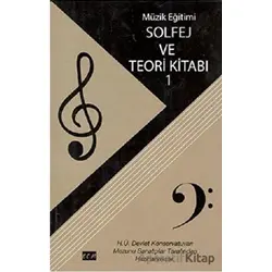 Müzik Eğitimi Solfej ve Teori Kitabı 1 - Kolektif - EÇM Yayınları