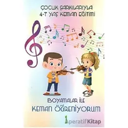 Çocuk Şarkılarıyla 4-7 Yaş Keman Eğitimi - Boyamalar ile Keman Öğreniyorum 1