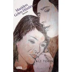 Maziden Gelen Hüzün - Ali Tekin - Tebeşir Yayınları
