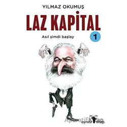 Laz Kapital 1 - Yılmaz Okumuş - Ayrıksı Kitap