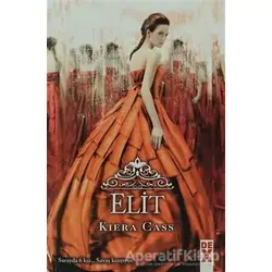 Elit - Kiera Cass - Dex Yayınevi