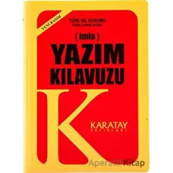 İmla - Yazım Kılavuzu (Yeni Basım) - Kolektif - Karatay Yayınları