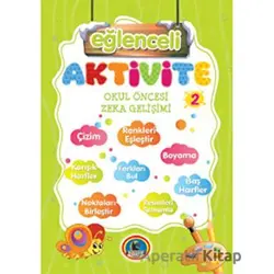 Aktivite Zeka Eğitimi 2 - Örnekli Renkli - Kolektif - Karatay Çocuk