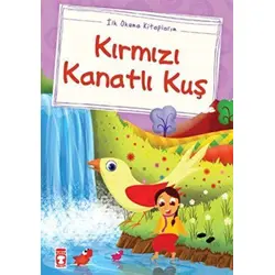 Kırmızı Kanatlı Kuş - Mustafa Orakçı - Timaş Çocuk
