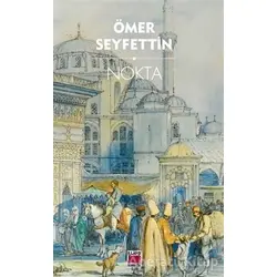 Nokta - Ömer Seyfettin - Elips Kitap