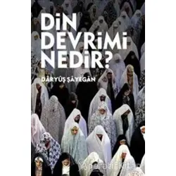Din Devrimi Nedir - Daryuş Şayegan - Sitare Yayınları