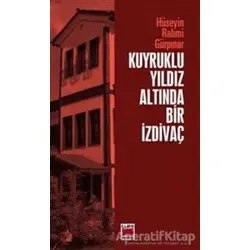 Kuyruklu Yıldız Altında Bir İzdivaç - Hüseyin Rahmi Gürpınar - Elips Kitap