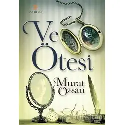 Ve Ötesi - Murat Özsan - Cinius Yayınları