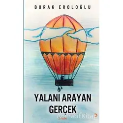 Yalanı Arayan Gerçek - Burak Eroloğlu - Cinius Yayınları