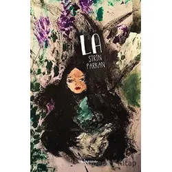 La - Şirin Parkan - Kafe Kültür Yayıncılık