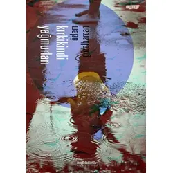 Kırkikindi Yağmurları - Özlem Güzelharcan - Kafe Kültür Yayıncılık