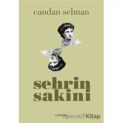 Şehrin Sakini - Candan Selman - Kafe Kültür Yayıncılık