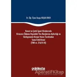 Konut ve Çatılı İşyeri Kiralarında Kiracının Ödeme Dışındaki Yan Borçlarına Aykırılığı ve Sözleşmeni