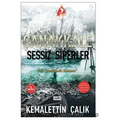 Çanakkale Sessiz Siperler - Kemalettin Çalık - Eşik Yayınları
