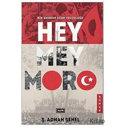 Hey Mey Moro - Ş. Adnan Şenel - Eşik Yayınları