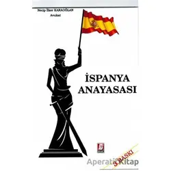 İspanya Anayasası - Necip İlker Karaoğlan - Bilge Yayınevi
