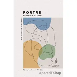 Portre - Nikolay Vasilyeviç Gogol - Yordam Edebiyat