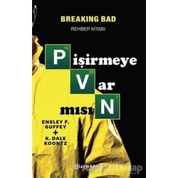 Pişirmeye Var Mısın (Breaking Bad Rehber Kitabı) - Ensley F. Guffey - Epsilon Yayınevi